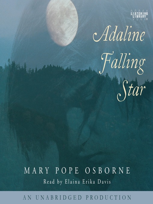 Title details for Adaline Falling Star by Mary Pope Osborne - Available